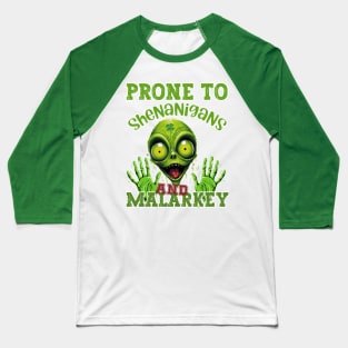 Prone to shenanigans and malarkey Baseball T-Shirt